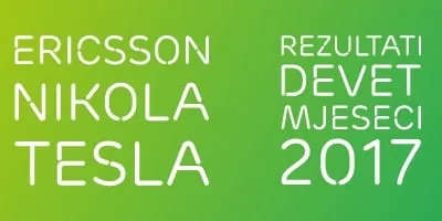 Rezultati poslovanja Ericsson Nikola Tesla Grupe za devet mjeseci 2017. godine